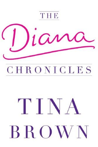 Book cover of The Diana Chronicles by Tina  Brown