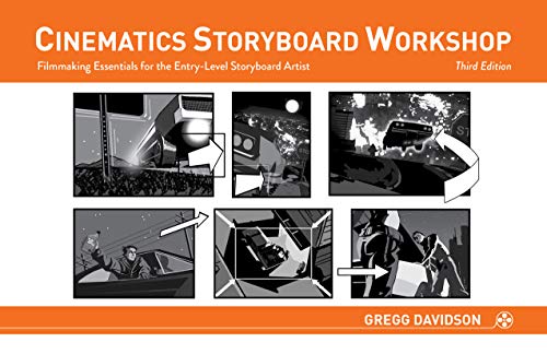 Book cover of Cinematics Storyboard Workshop: Filmmaking Essentials For The Entry-Level Storyboard Artist by Gregg  Davidson