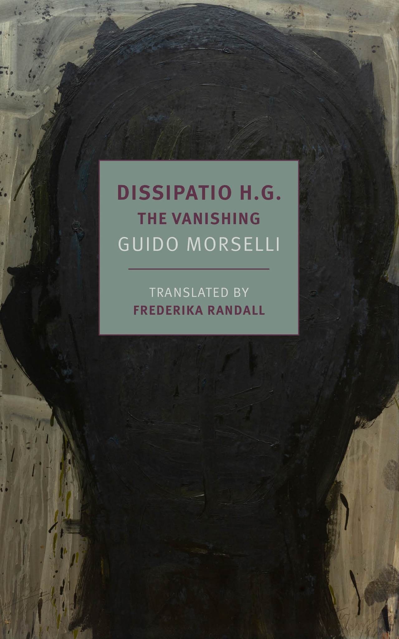 Book cover of Dissipatio H.G.: The Vanishing by Guido Morselli, Frederika Randall (Trans.)