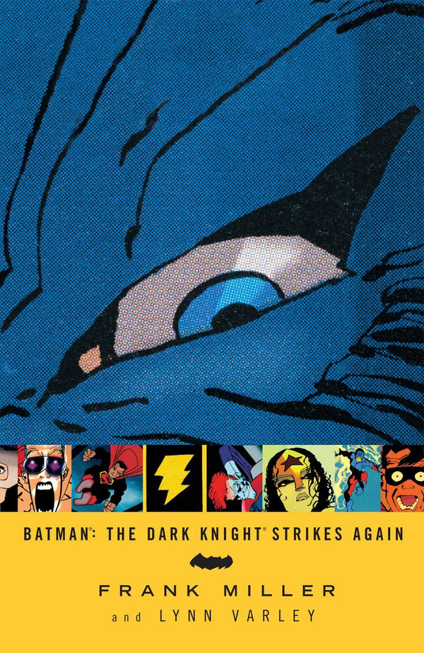Book cover of Batman: The Dark Knight Strikes Again by Frank Miller (Writer/Illustrator), Lynn Varley (Colorist), Todd Klein (Letterer)