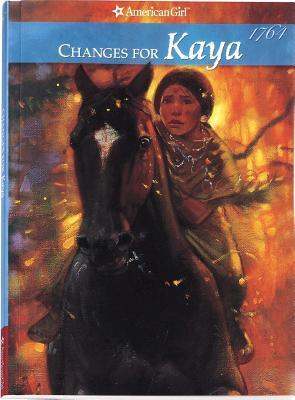 Book cover of Changes For Kaya: A Story Of Courage by Janet Beeler Shaw