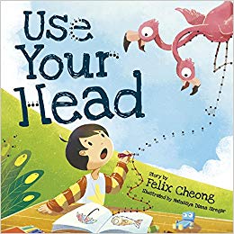 Book cover of Use Your Head by Felix Cheong, Natassya Diana Siregar (Illus.)