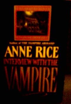 Book cover of Interview With The Vampire by Anne Rice