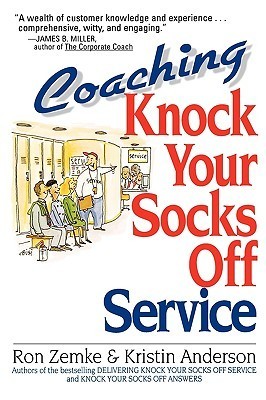 Book cover of Coaching Knock Your Socks Off Service by Kristin L. Anderson