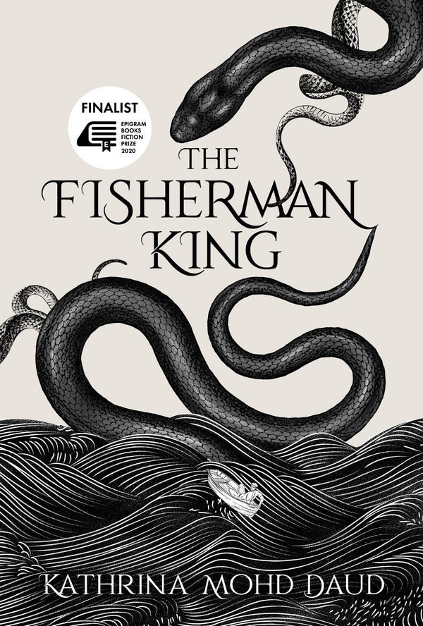 Book cover of The Fisherman King by Kathrina Mohd Daud