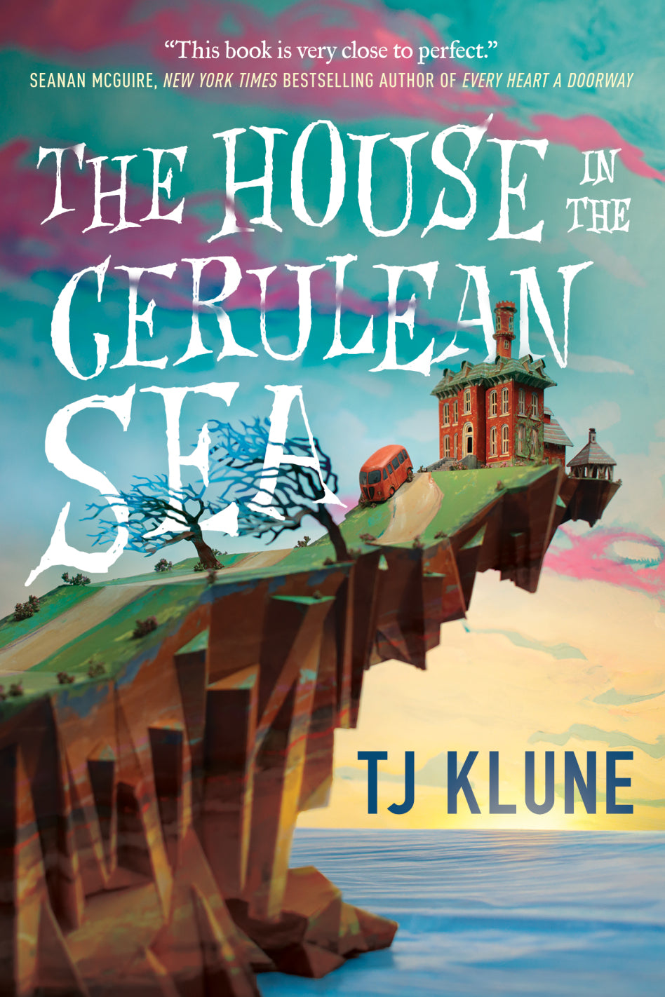 Book cover of The House In The Cerulean Sea by T.J. Klune