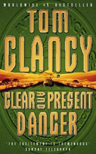 Book cover of Clear And Present Danger by Tom Clancy