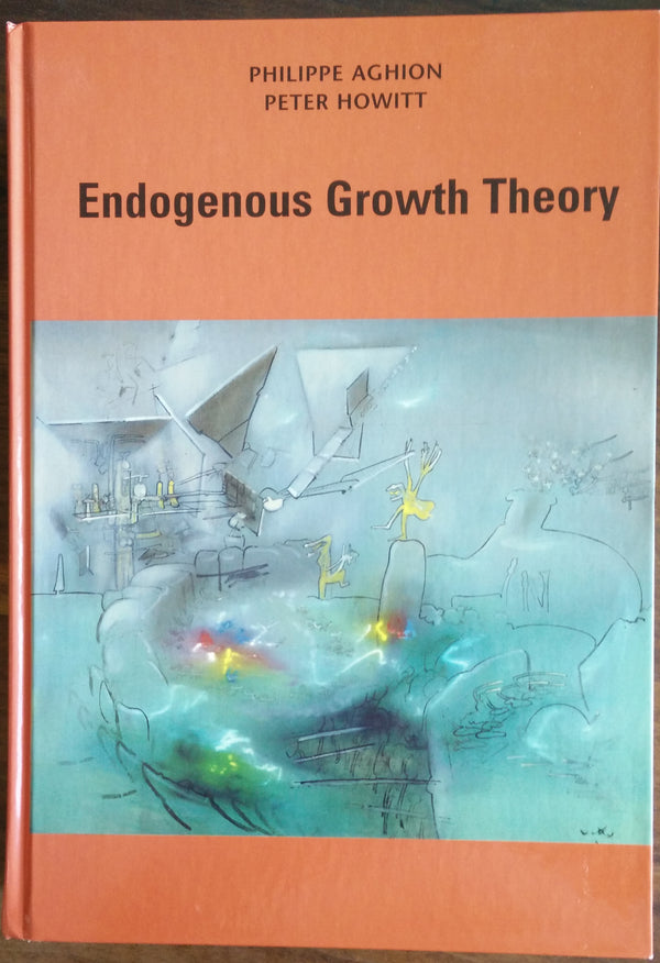 Book cover of Endogenous Growth Theory by Philippe Aghion, Peter W. Howitt