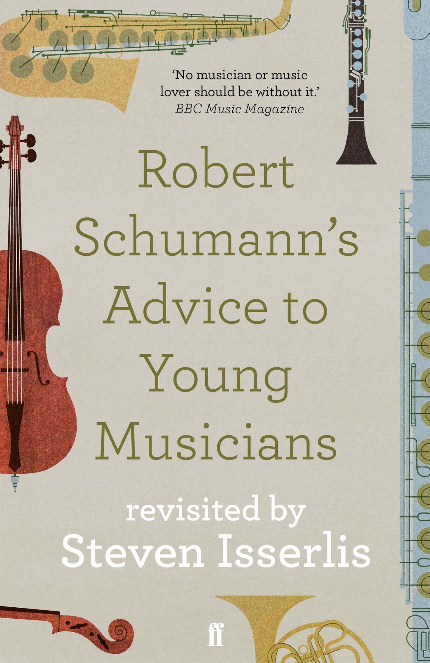 Book cover of Robert Schumann's Advice to Young Musicians: Revisited by Steven Isserlis by Steven Isserlis