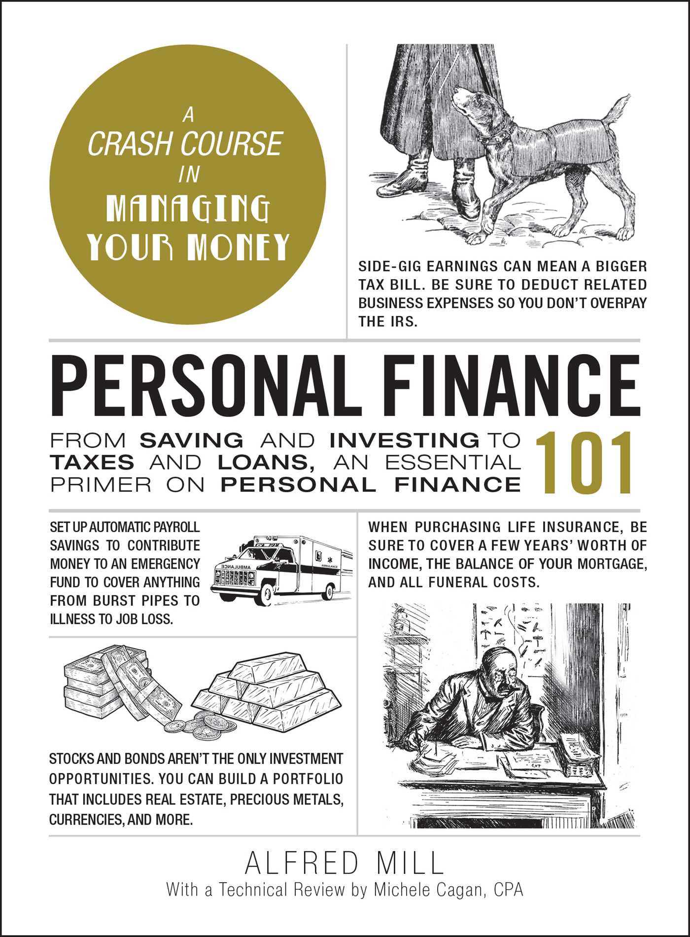 Book cover of Personal Finance 101: From Saving And Investing To Taxes And Loans, An Essential Primer On Personal Finance by Alfred Mill, Michele Cagan (With)