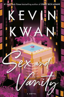 Book cover of Sex And Vanity: A Novel by Kevin Kwan