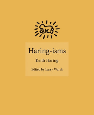 Book cover of Haring-isms by Keith Haring, Larry Warsh (Ed.)