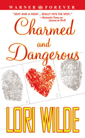 Book cover of Charmed And Dangerous by Lori Wilde