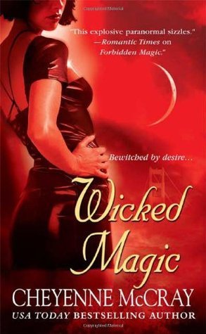 Book cover of Wicked Magic by Cheyenne McCray