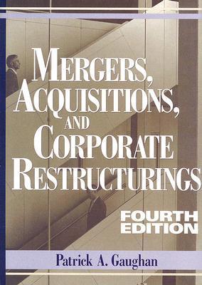 Book cover of Mergers, Acquisitions, and Corporate Restructurings by Patrick A. Gaughan