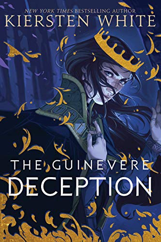 Book cover of The Guinevere Deception by Kiersten White
