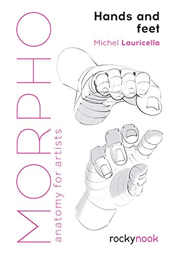 Book cover of Morpho: Hands And Feet: Anatomy For Artists by Michel Lauricella