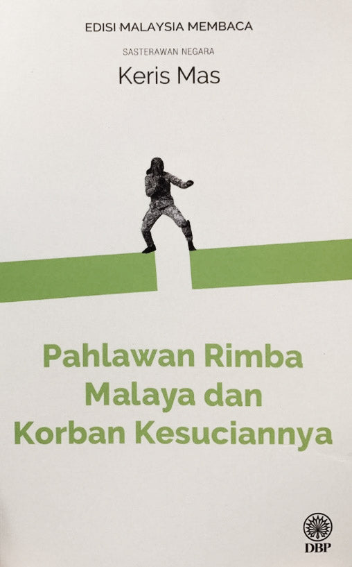 Book cover of Dua Novel Keris Mas: Pahlawan Rimba Malaya & Korban Kesuciannya by Keris Mas