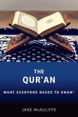 Book cover of The Qur'an: What Everyone Needs to Know by Jane McAuliffe