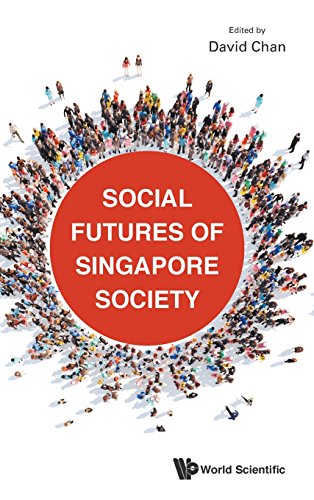 Book cover of Social Futures Of Singapore Society by David Chan (Ed.)
