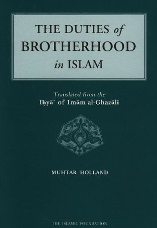 Book cover of The Duties Of Brotherhood In Islam by Abu Hamid al-Ghazali, Muhtar Holland (Translation)