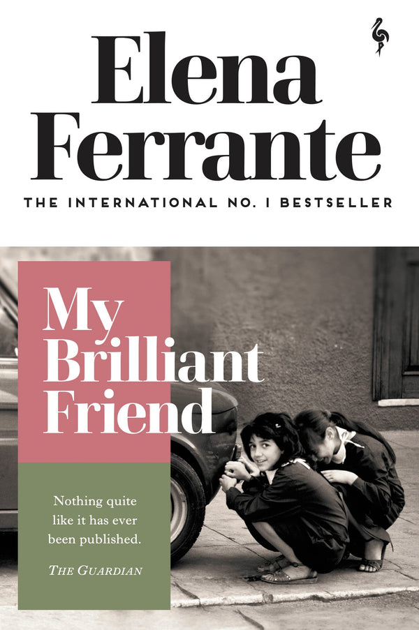 Book cover of My Brilliant Friend by Elena Ferrante, Ann Goldstein (Trans.)