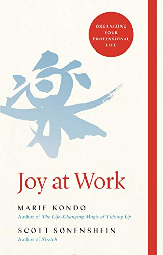 Book cover of Joy At Work: The Life-Changing Magic Of Organising Your Working Life by Marie Kondō