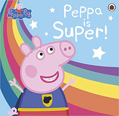Book cover of Peppa Pig: Super Peppa! by Neville Astley (Creator), Mark Baker (Creator )