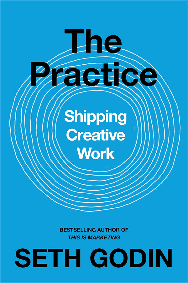 Book cover of The Practice by Seth Godin