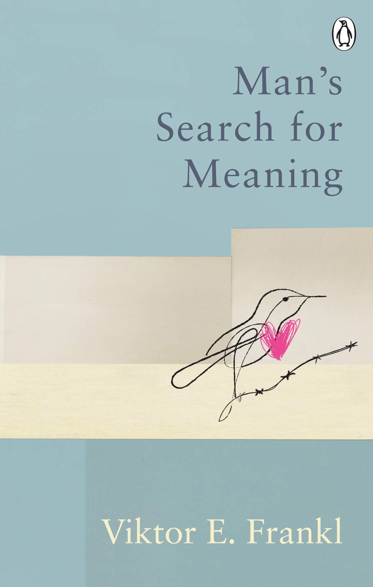Book cover of Man's Search For Meaning: Classic Editions by Viktor E. Frankl