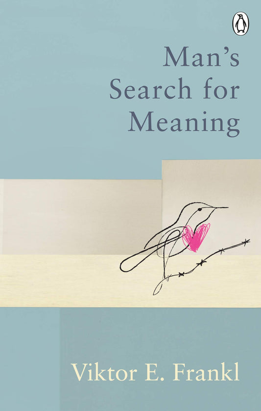 Book cover of Man's Search For Meaning: Classic Editions by Viktor E. Frankl