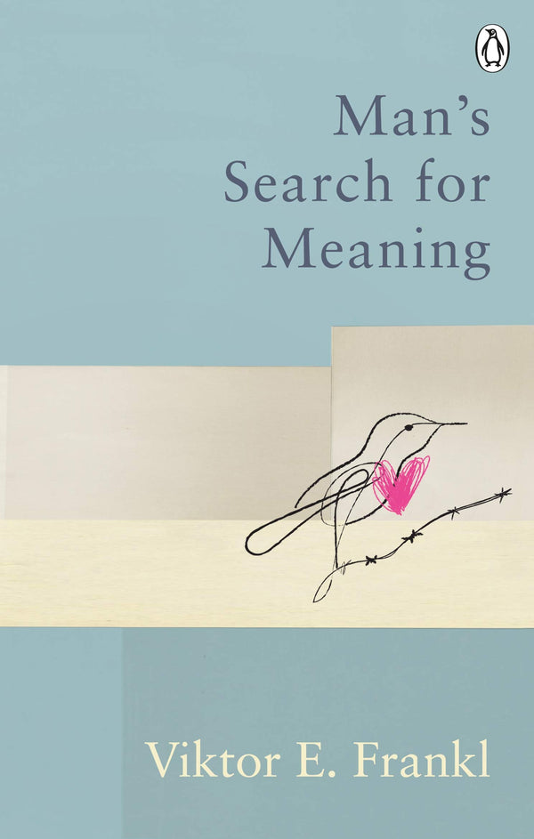 Book cover of Man's Search For Meaning: Classic Editions by Viktor E. Frankl