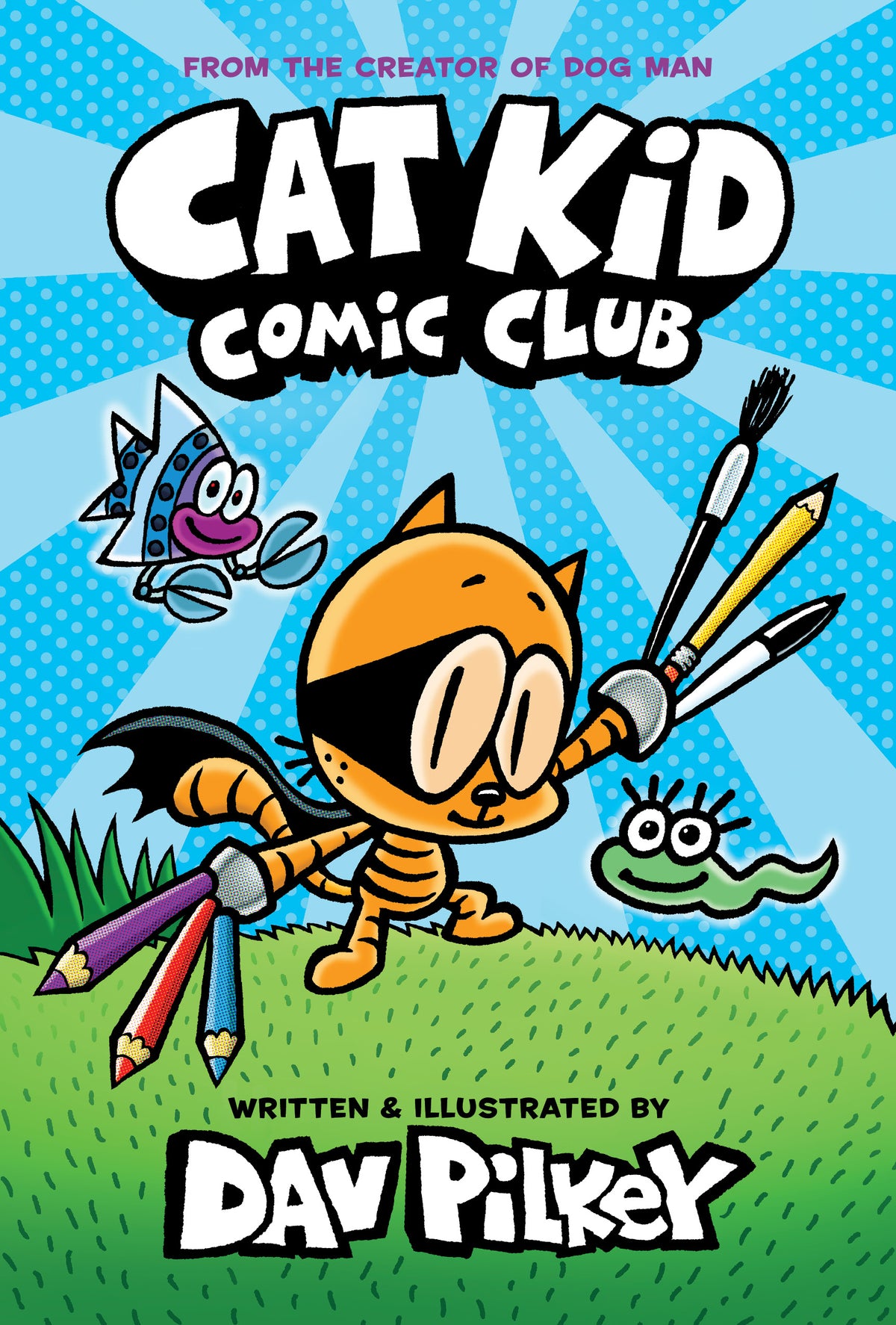 Book cover of Cat Kid Comic Club: A Graphic Novel (Cat Kid Comic Club #1): From The Creator Of Dog Man by Dav Pilkey