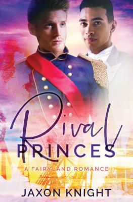 Book cover of Rival Princes by Jaxon Knight
