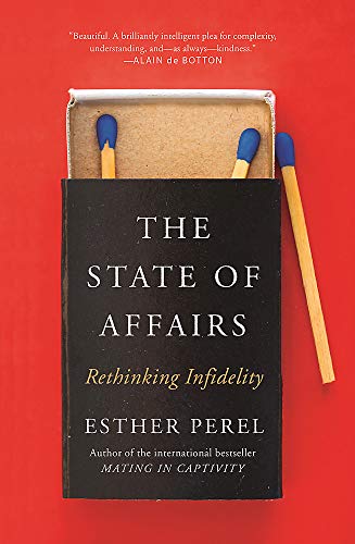 Book cover of The State Of Affairs: Rethinking Infidelity by Esther Perel