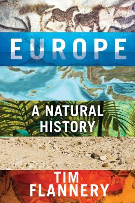 Book cover of Europe: A Natural History by Tim Flannery
