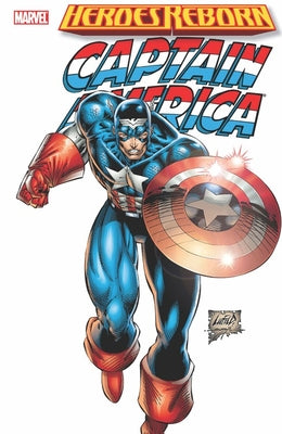Book cover of Heroes Reborn: Captain America by Rob Liefeld, Jeph Loeb