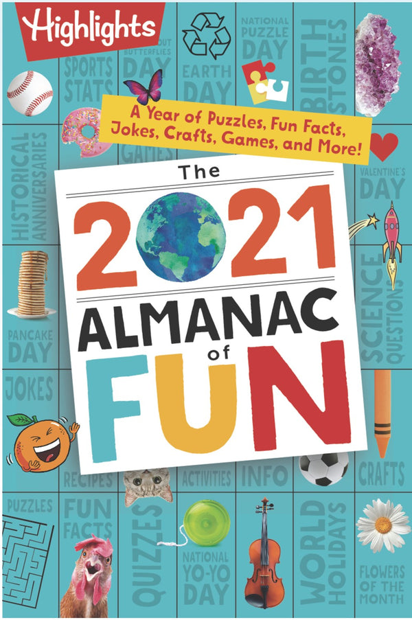 Book cover of The 2021 Almanac of Fun: A Year of Puzzles, Fun Facts, Jokes, Crafts, Games, and More! by Highlights for Children (Creator)