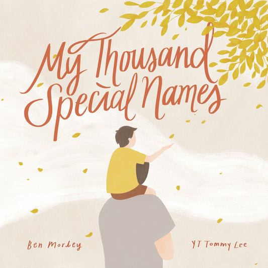 Book cover of My Thousand Special Names by Ben Morley, YT Tommy Lee (Illus.)