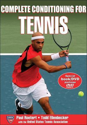 Book cover of Complete Conditioning For Tennis by Paul Roetert, Todd Ellenbecker