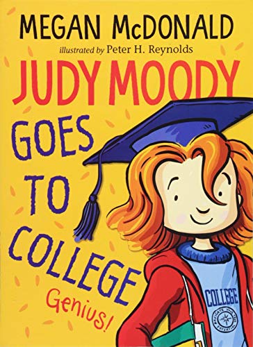 Book cover of Judy Moody Goes To College by Megan McDonald, Peter H. Reynolds (Illus.)