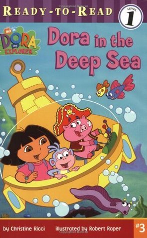 Book cover of Dora In The Deep Sea by Christine Ricci, Robert Roper (Illus.)