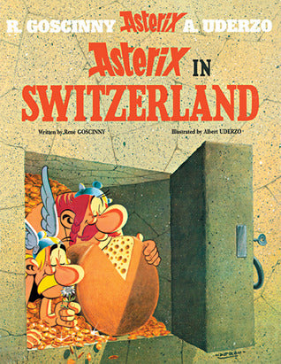 Book cover of Asterix In Switzerland by René Goscinny, Albert Uderzo (Illus.)