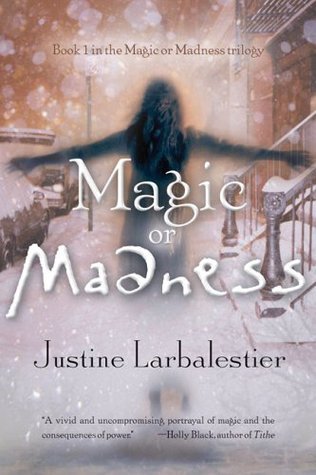 Book cover of Magic Or Madness by Justine Larbalestier