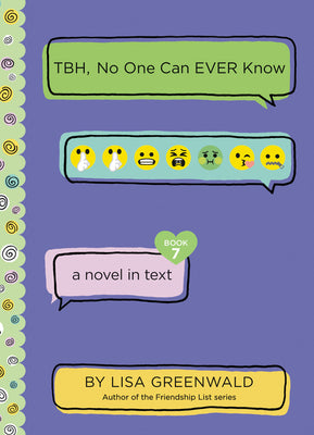 Book cover of Tbh, No One Can Ever Know by Lisa Greenwald