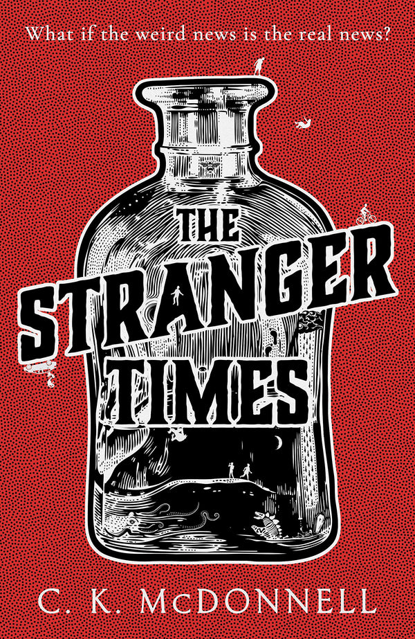Book cover of The Stranger Times by C.K. McDonnell