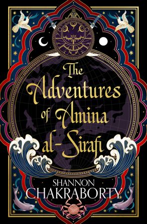 Book cover of The Adventures Of Amina Al-Sirafi by Shannon Chakraborty