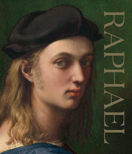 Book cover of Raphael by David Ekserdjian, Tom Henry, Thomas P. Campbell (Contrib.), Caroline Elam (Contrib.), Arnold Nesselrath (Contrib.), Matthias Wivel (Contrib.)