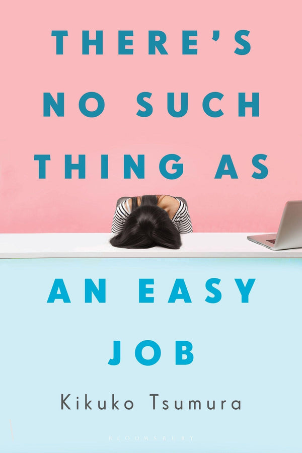 Book cover of There's No Such Thing As An Easy Job by Kikuko Tsumura, Polly Barton (Trans.)