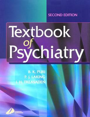 Book cover of Textbook Of Psychiatry by Basant K. Puri, P.J. Laking, I.H. Treasaden